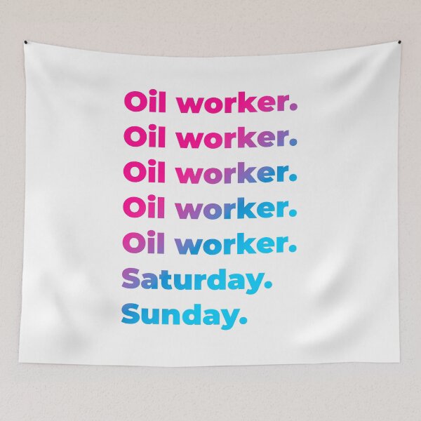 Item preview, Oil worker work week designed and sold by SVPOD.