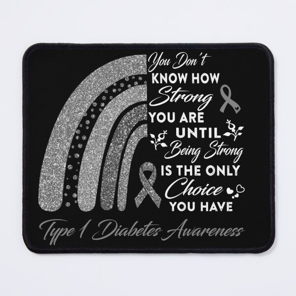 Item preview, You Don't Know How Strong You Are Rainbow Type 1 Diabetes Awareness designed and sold by Gillosina.
