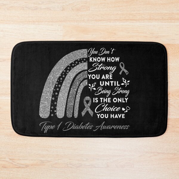 Item preview, You Don't Know How Strong You Are Rainbow Type 1 Diabetes Awareness designed and sold by Gillosina.