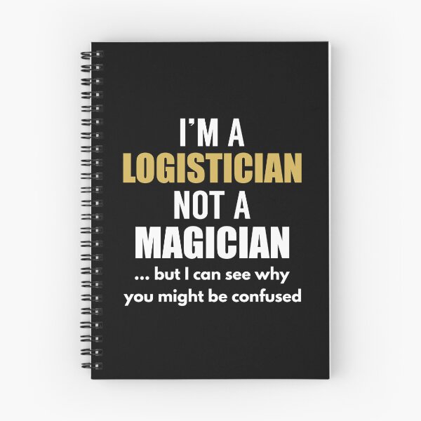 Item preview, I am a Logistician  not a Magician designed and sold by TendyTees.