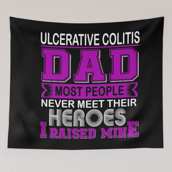 Item preview, Proud Ulcerative Colitis Dad Most People Never Meet Their Heroes I Raise Mine designed and sold by frechettee.