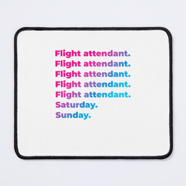 Item preview, Flight attendant work week designed and sold by SVPOD.