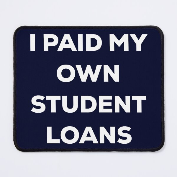 Item preview, Copy of Copy of I Paid Off My Own Student Loans designed and sold by blueprint198686.