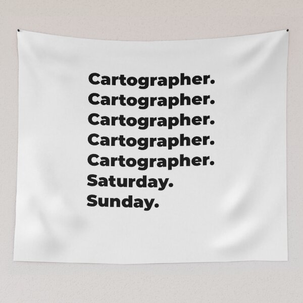 Item preview, Cartographer funny workweek designed and sold by SVPOD.