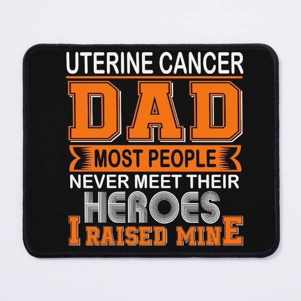 Item preview, Proud Uterine Cancer Dad Most People Never Meet Their Heroes I Raise Mine designed and sold by frechettee.