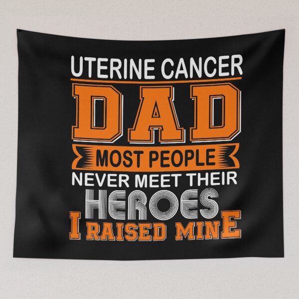 Item preview, Proud Uterine Cancer Dad Most People Never Meet Their Heroes I Raise Mine designed and sold by frechettee.