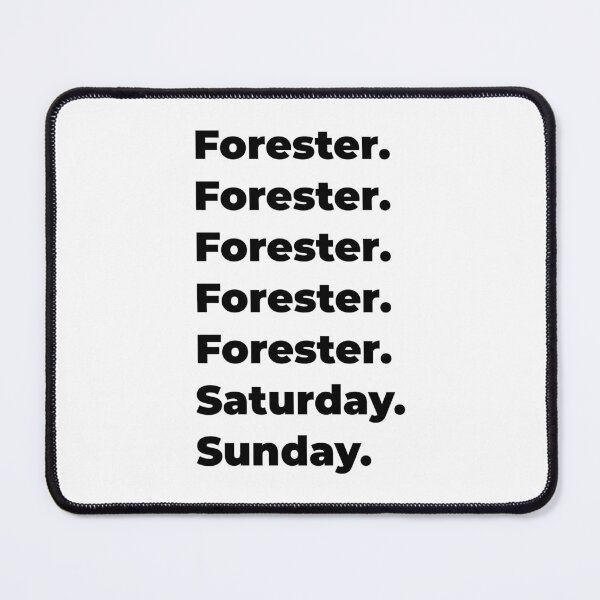 Item preview, Forester funny workweek designed and sold by SVPOD.