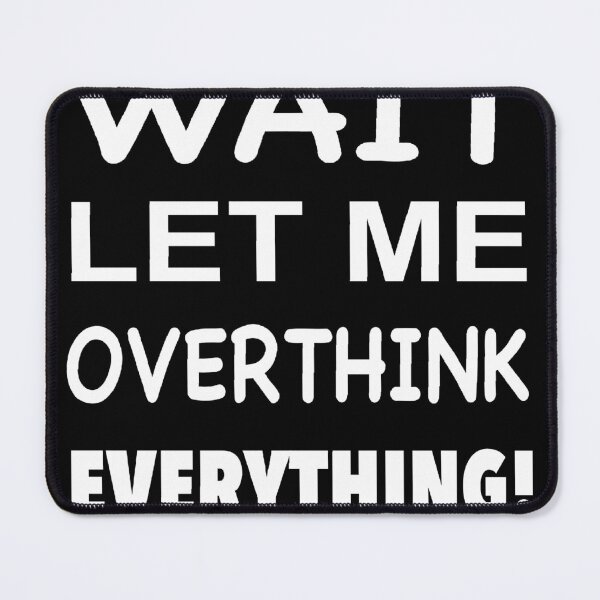 Item preview, Overthink everything designed and sold by artbycaseylh.