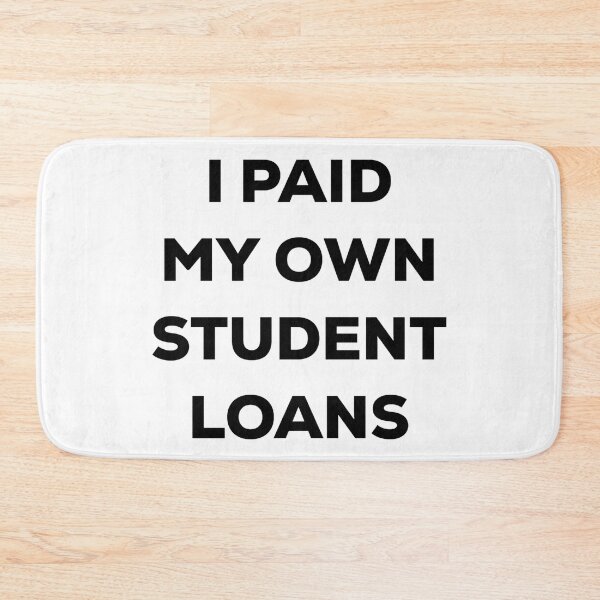 Item preview,  I Paid Off My Own Student Loans designed and sold by blueprint198686.