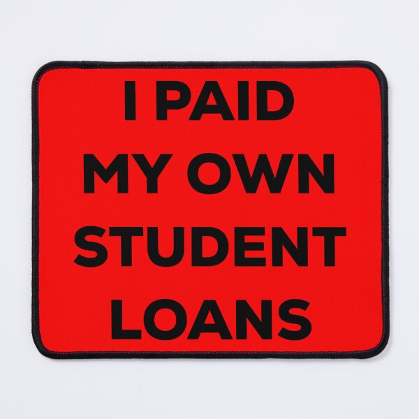 Item preview, Copy of  I Paid Off My Own Student Loans designed and sold by blueprint198686.