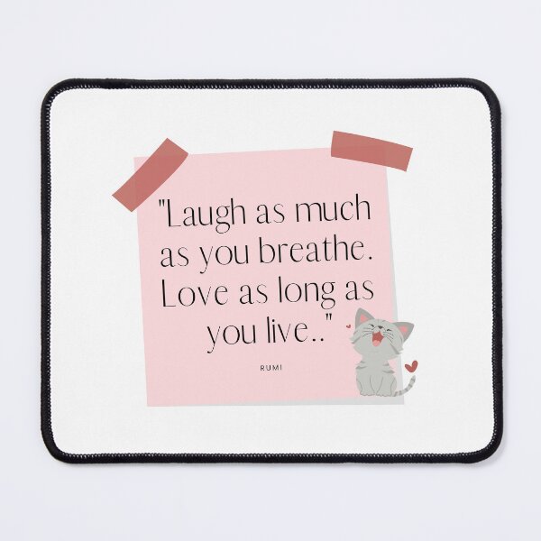 Item preview, Laugh as much as you breathe. Love as long as you live. designed and sold by Art-Vibrations.