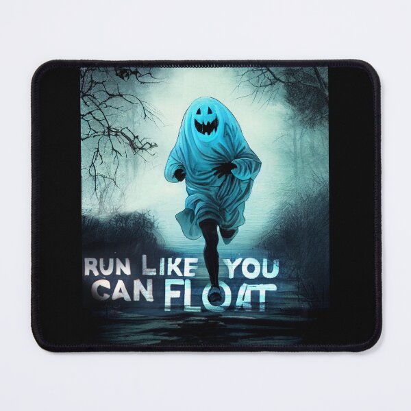 Item preview, Run Like You Can Float - Funny Halloween designed and sold by Mental Synthetics.