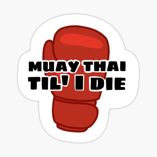 Item preview, Muay Thai til' I Die designed and sold by rachelhoovs.