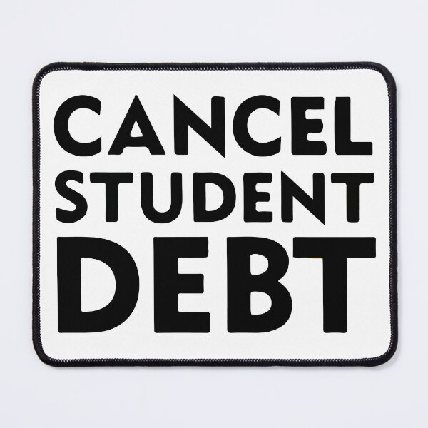 Item preview, Cancel Student Debt | College Students designed and sold by CartheArtwork.