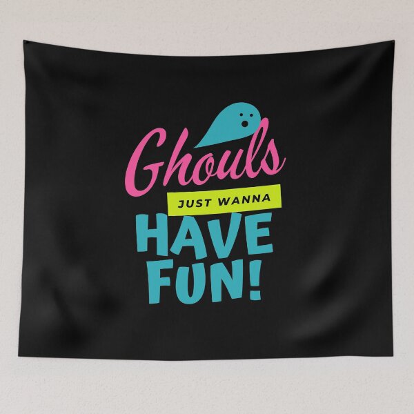 Item preview, Ghouls just wanna have fun designed and sold by Zeetube.
