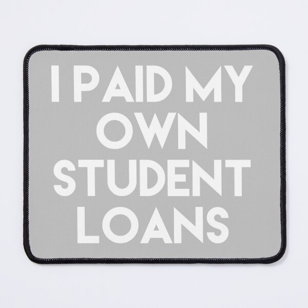 Item preview, Copy of Copy of I Paid Off My Own Student Loans designed and sold by blueprint198686.