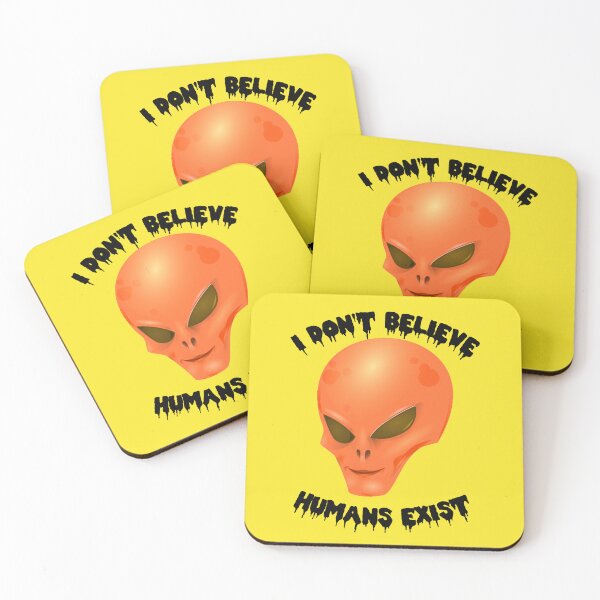 Item preview, Don’t Believe Humans Exist designed and sold by joseech.