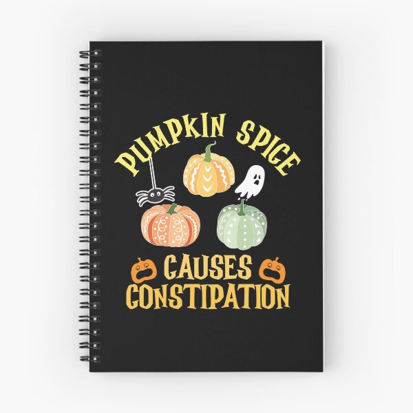 Item preview, PUMPKIN SPICE CAUSES CONSTIPATION  designed and sold by ittybittyowl.