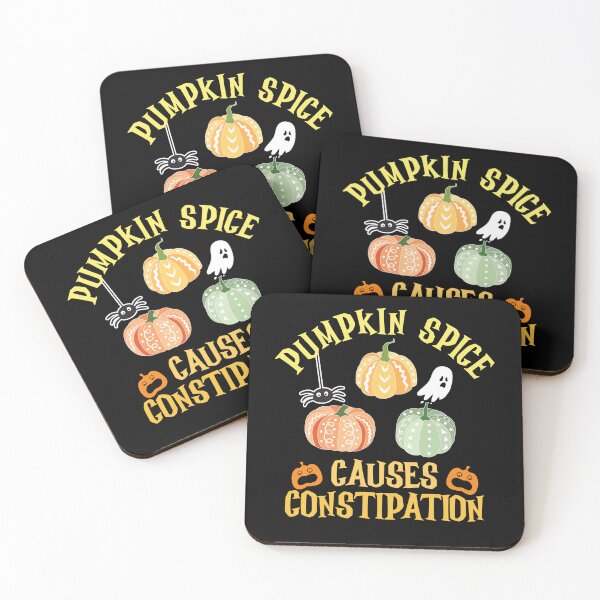 Item preview, PUMPKIN SPICE CAUSES CONSTIPATION  designed and sold by ittybittyowl.