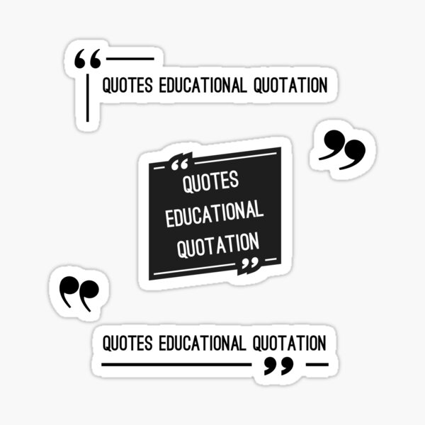 "Quotes Educational Quotation Educational Teacher Quote" Sticker for