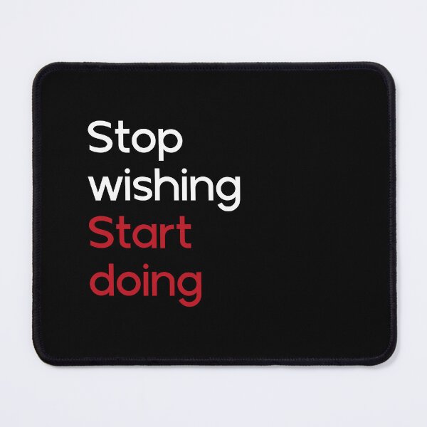 Item preview, Stop wishing Start doing designed and sold by DouayArtDesign.