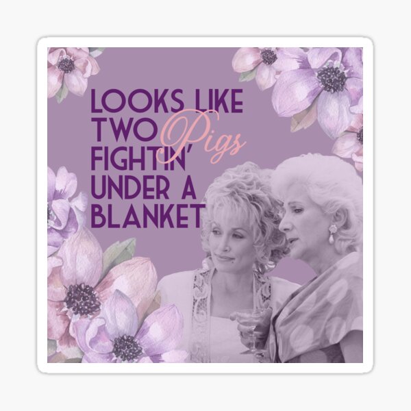 Item preview, Steel Magnolias Clairee Two Pigs Fighting Under a Blanket Funny Movie Quote Lavender Version designed and sold by gunsnhoney.