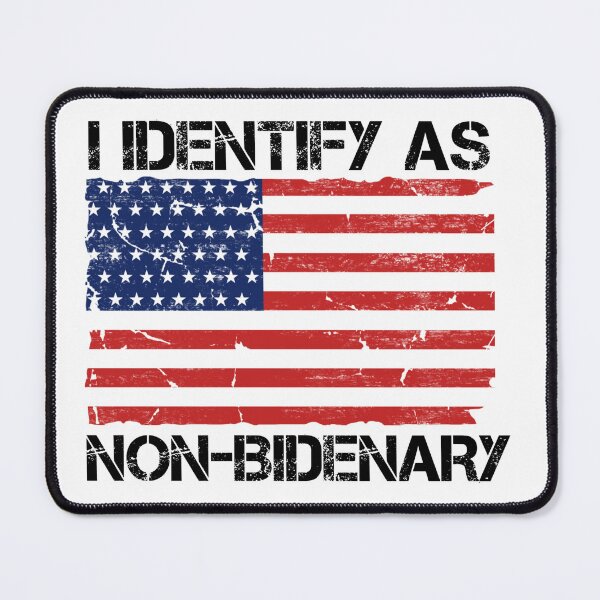 Item preview, I Identify As Non-Bidenary Anti-Biden designed and sold by Tema EL.