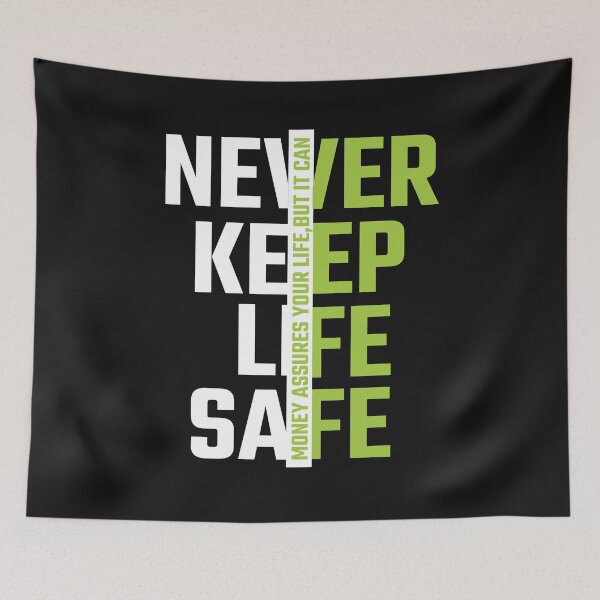 Item preview, money assures your life,but it can never keep life safe designed and sold by manardesign.