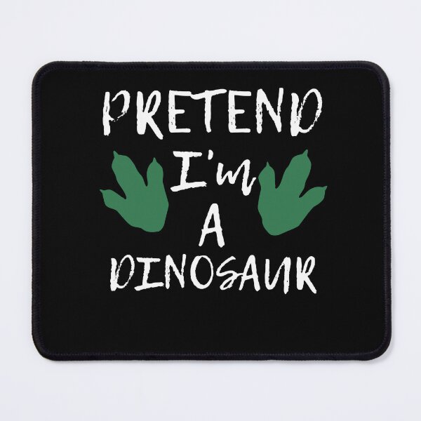 Item preview, Pretend I'm A Dinosaur Funny Halloween designed and sold by DPlumDesign.