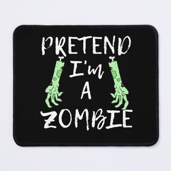 Item preview, Pretend I'm A Zombie Funny Halloween designed and sold by DPlumDesign.