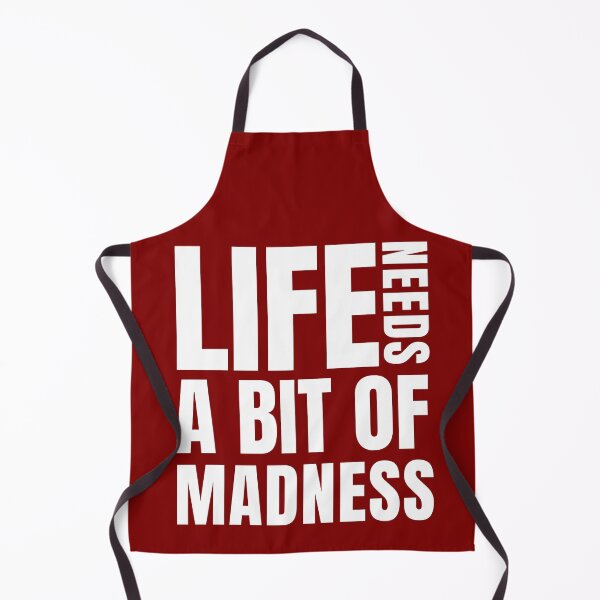 Item preview, Life Needs A Bit Of Madness designed and sold by Light79.