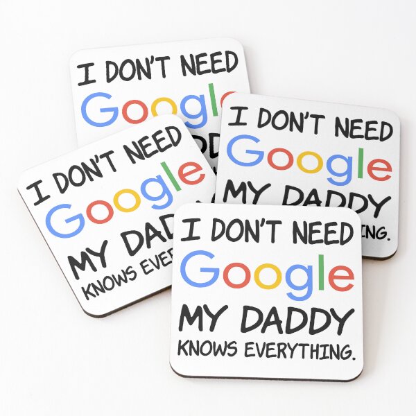 Aperçu de l'œuvre Je n'ai pas besoin de Google Mon papa sait tout. créée et vendue par creatrcc.