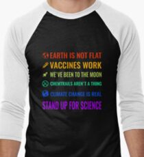 Earth is not flat! Vaccines work! We've been to the moon! Chemtrails aren't a thing! Climate change is real! Stand up for science! Men's Baseball ¾ T-Shirt