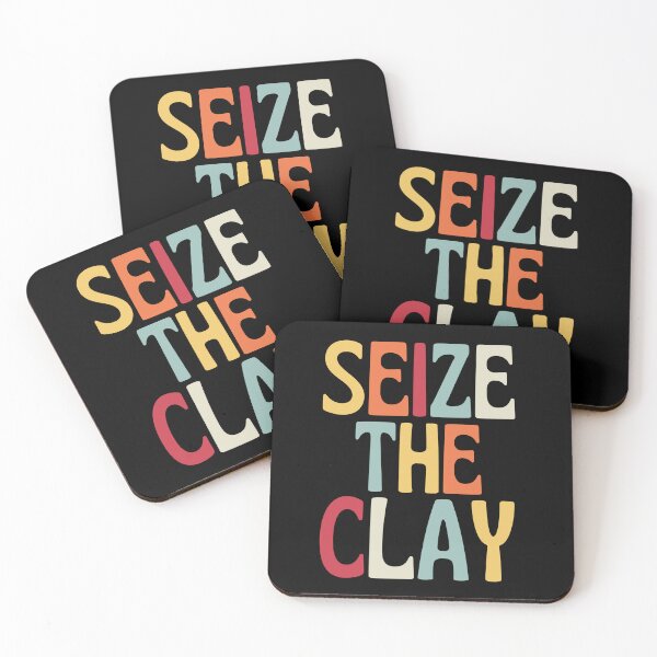 Item preview, Seize The Clay designed and sold by SunfullyYours.