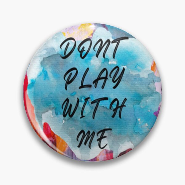 Item preview, Do not play with me Classic Trendy Design, Lover Design designed and sold by Uni fame.