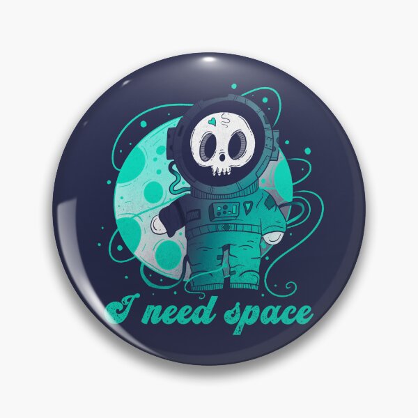 Item preview, I need some space designed and sold by Jess.a.creates.