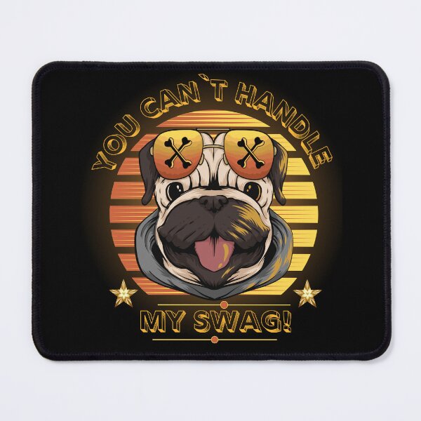 Item preview, You can`t Handle My Swag designed and sold by Swagmode.