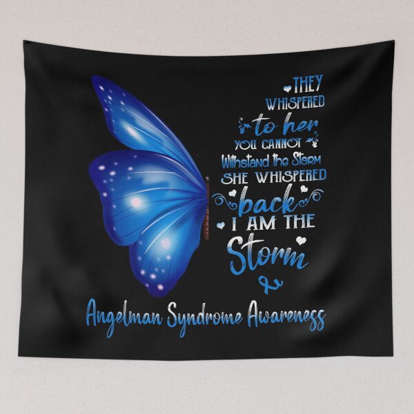 Item preview, She Whispered Back I Am The Storm Angelman Syndrome Awareness Butterfly designed and sold by frechettee.