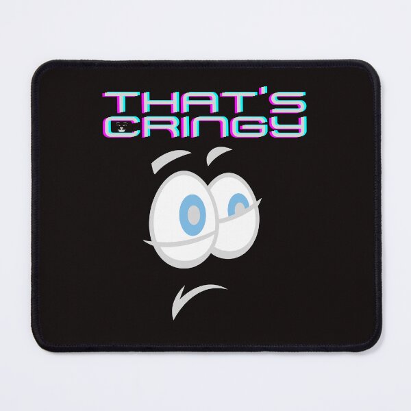 Item preview, THAT'S CRINGY-SAGFABULOUS designed and sold by SagFabulous.