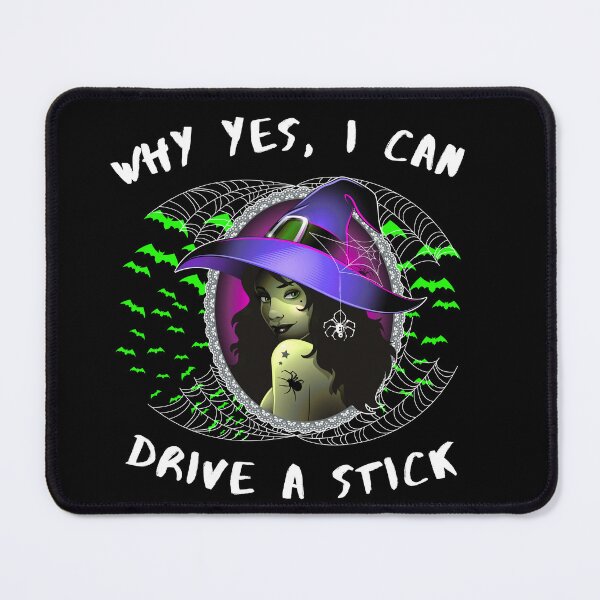 Item preview, Why Yes, I can Drive A Stick Halloween Witch  designed and sold by TheWorkoutLife ⭐⭐⭐⭐⭐.
