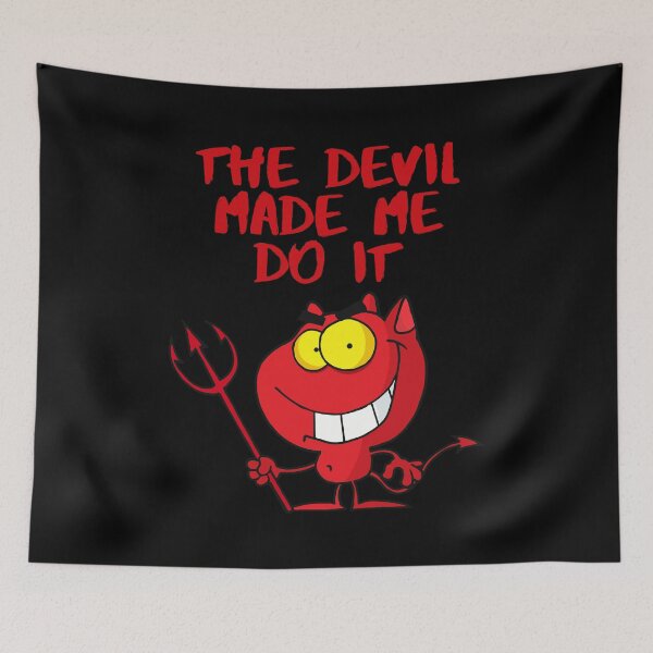 Item preview, Funny Halloween The Devil Made Me Do It designed and sold by podguy.