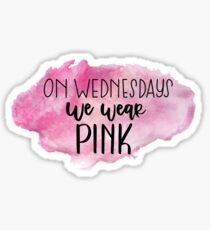 On Wednesdays We Wear Pink Sticker