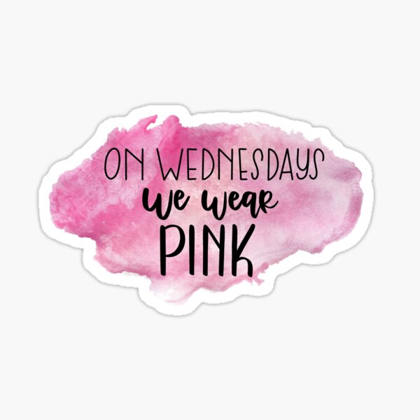 On Wednesdays We Wear Pink