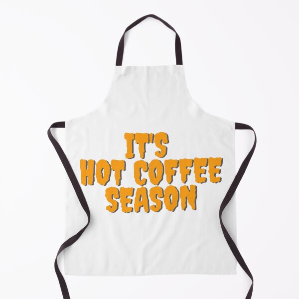 Item preview, it's hot coffee season designed and sold by embhstore.