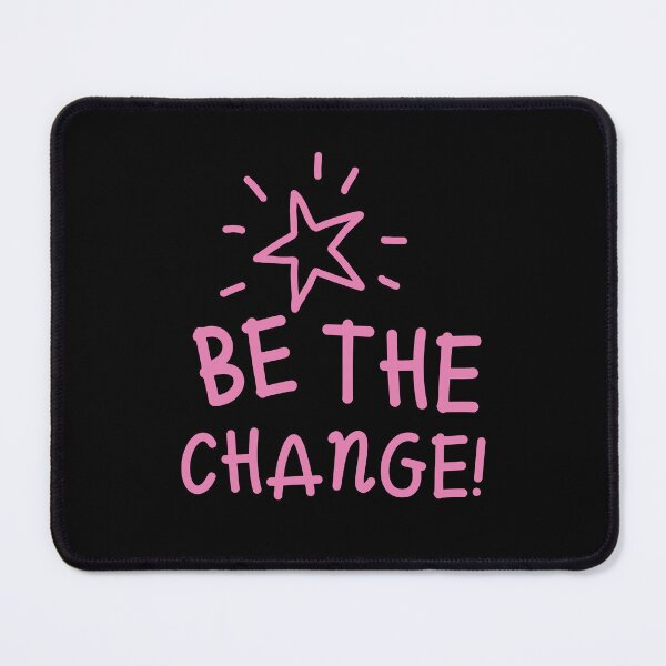 Item preview, Be the change designed and sold by jazzydevil.
