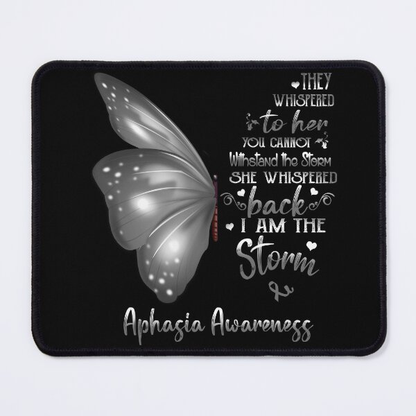 Item preview, She Whispered Back I Am The Storm Aphasia Awareness Butterfly designed and sold by frechettee.