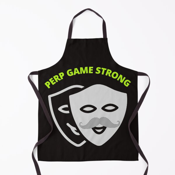 Item preview, PERP GAME STRONG-SAGFABULOUS designed and sold by SagFabulous.