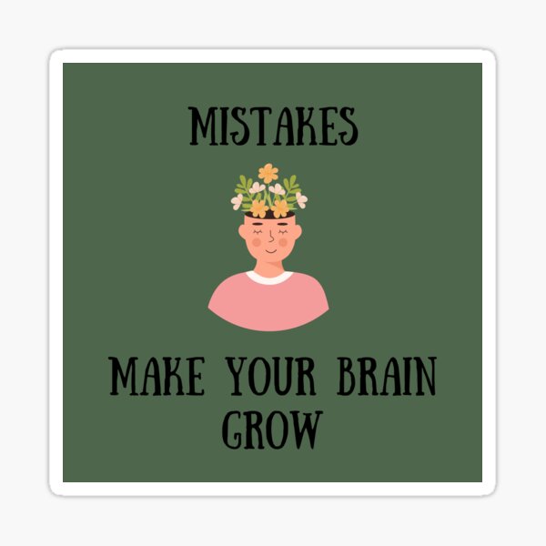 mistakes-make-your-brain-grow-sticker-for-sale-by-leanna-s-redbubble