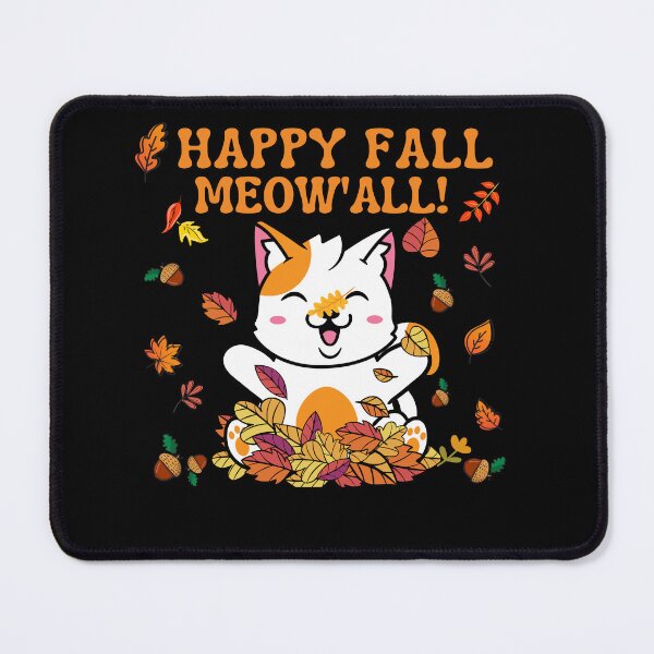 Item preview, Happy Fall Meow All Design designed and sold by Tonya51.