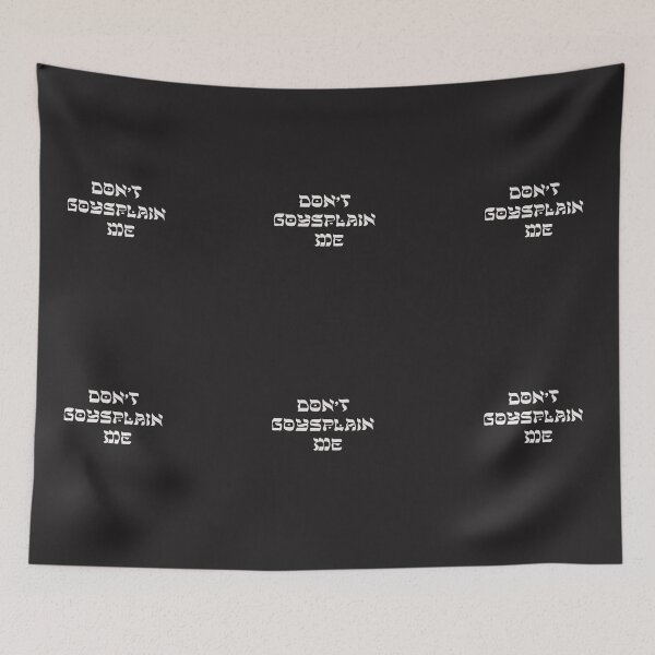 Item preview, Don't Goysplain me! designed and sold by fierceautie.